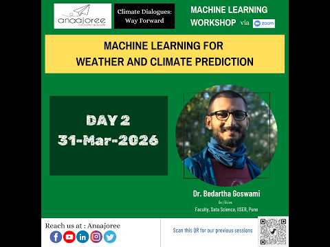 Machine Learning for Weather and Climate Prediction : Day 2   31Mar2026