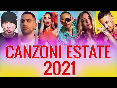 TORMENTONI DELL'ESTATE 2021  MIX ESTATE 2021   CANZONI ESTATE 2021   MUSICA e HIT DEL MOMENTO 2021