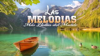 Las Melodías Más Bellas del Mundo – Clásicos Instrumentales del Recuerdo