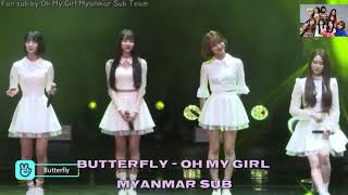 Oh My Girl ( 오마이걸 ) - Butterfly [Myanmar Sub ]