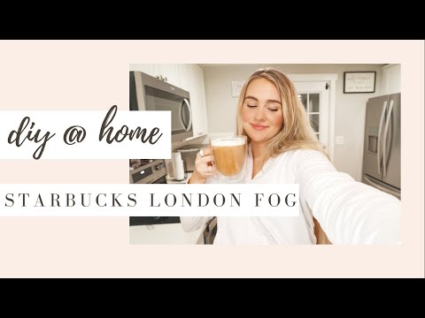 DIY STARBUCKS LONDON FOG AT HOME