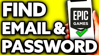 How To Find Your Epic Games Email and Password [BEST Way!]