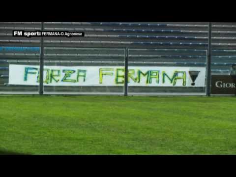Fermana-O.Agnonese 2-1 sintesi e interviste