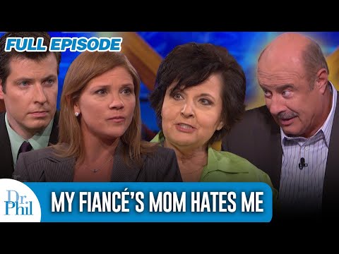 My Fiancée vs. My Mom | FULL EPISODE | Dr. Phil