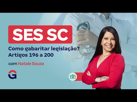 Concurso SES SC | Como gabaritar legislação?  Artigos 196 a 200 com Natale Souza