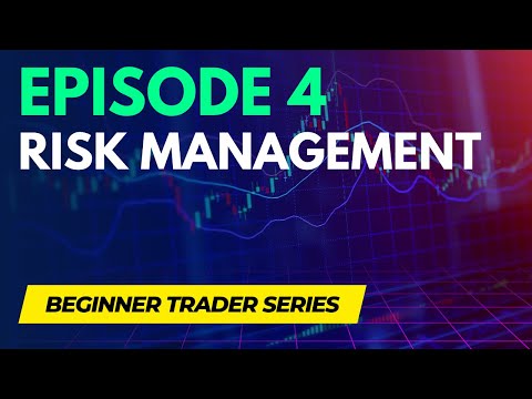 Episode 4: Risk Management (with Live Trading Example)