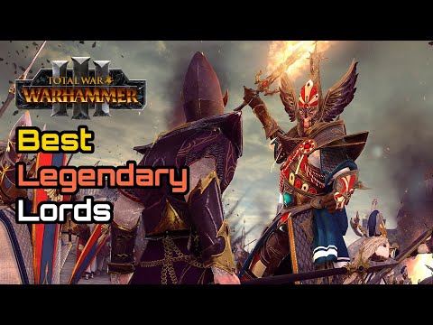 The Best Legendary Lord For Every Faction, Race - Total War: Warhammer 3 Immortal Empires Campaign