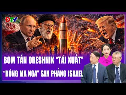 Chuyên gia: Nga trả thù cho Iran, tên lửa mạnh ngang Oreshnik mở “cổng địa ngục” đón Mỹ | BLQT