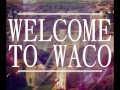 ButtaBean - Welcome To Waco - Feat Eddie G, Yung Co