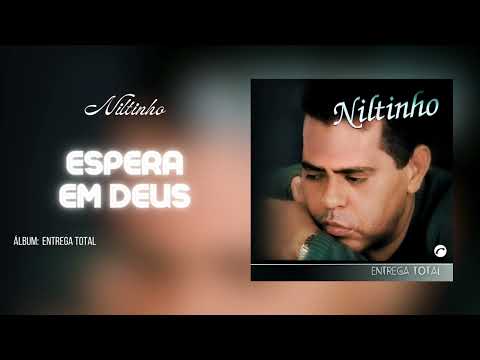 Espera Em Deus - Niltinho | Áudio Clipe Oficial | CD Entrega Total | @GravadoraBelemOficial |