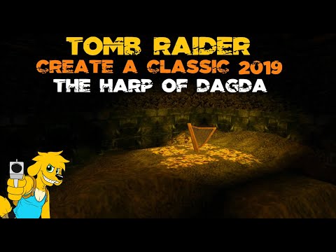 TRLE: Create a Classic 2019 - The Harp of Dagda