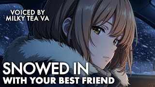 Snowed In With Your Best Friend [snowed in] [confession] [share body heat!] [forced proximity]
