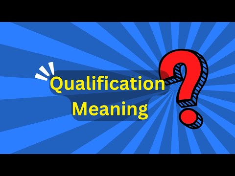 Qualification Meaning