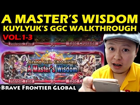 A Master's Wisdom - Grand Gaia Chronicles (GGC) Kulyuk's Chapter Vol 1-3 (Brave Frontier Global)