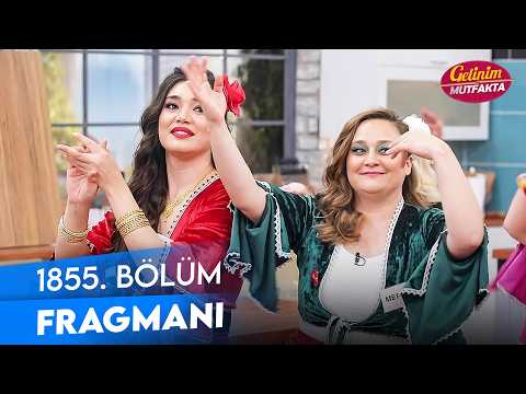 TV Programları Gelinim Mutfakta 1855. Bölüm Fragmanı