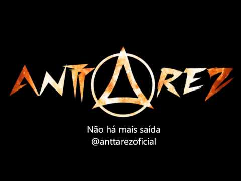 Anttarez - Não Há Mais Saída (Teaser)