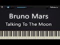 Bruno Mars - Talking To The Moon [ Piano ...