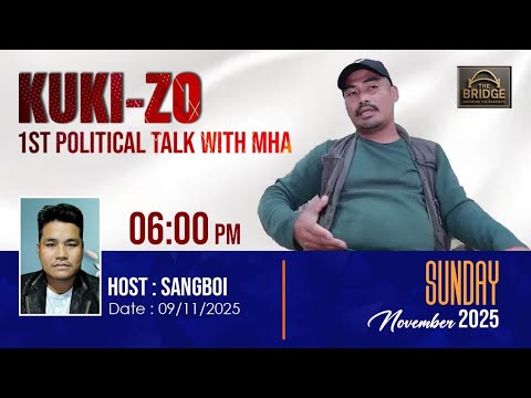 the Bridge'|| Pu Aaron Kipgen Explained 1st Round of Kuki-Zo Political Talks || UNCENSORED -10/11/25