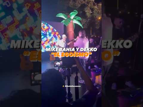 MIKE Y DEKKO EN VIVO 🔥 #mikebahia #dekko #greeicy #feid #karolg #pesopluma #shakira #badbunny #tqg