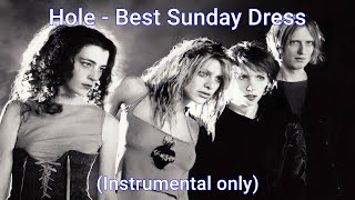 Hole - Best Sunday Dress (instrumental only)