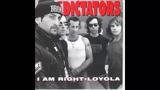 The Dictators- I Am Right B/W Loyola