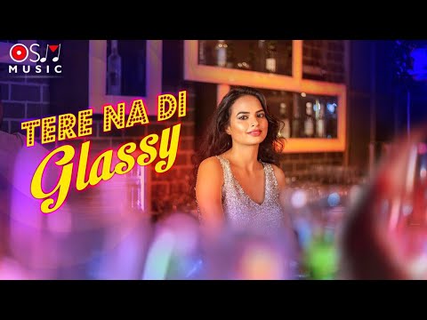 Tere Na DI Glassy