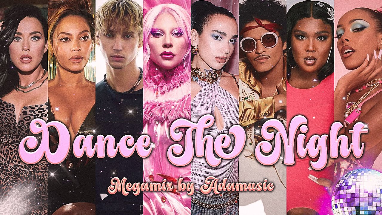 DANCE THE NIGHT | THE MEGAMIX // by Adamusic
