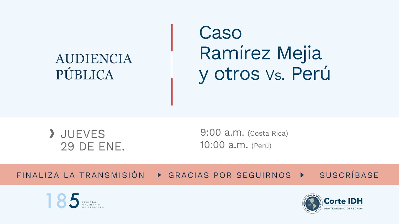 Audiencia Pública del Caso Ramírez Mejía y otros Vs. Perú. Parte 2