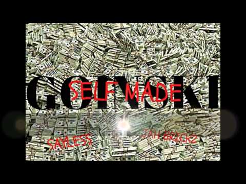 STEPH SAYLESS X JAH BRICKZ - SELF MADE
