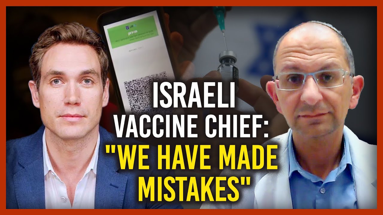 Israeli Vaccine Chief: “We Have Made Mistakes”