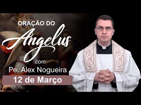 Angelus Prayer - March 12