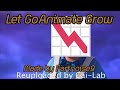 REUPLOAD Let GoAnimate Grow READ Desc