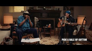 Taj Mahal &amp; Ry Cooder - Pick a Bale of Cotton (Official Video)