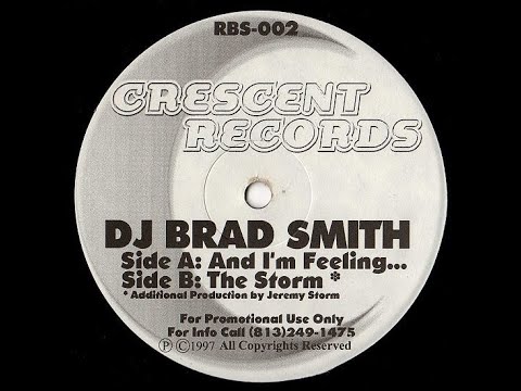 DJ Brad Smith - And I'm Feeling....