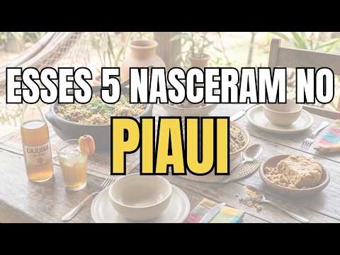 Esses 5 Pratos Nasceram No Piaui.