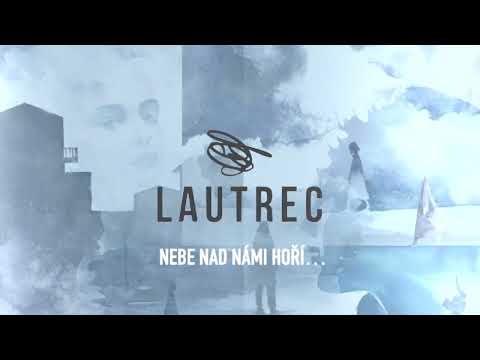 Lautrec - Lautrec - Nebe nad námi hoří