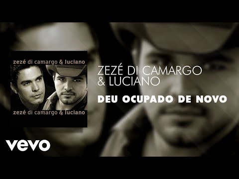 Zezé Di Camargo & Luciano - Deu Ocupado de Novo (Áudio Oficial)