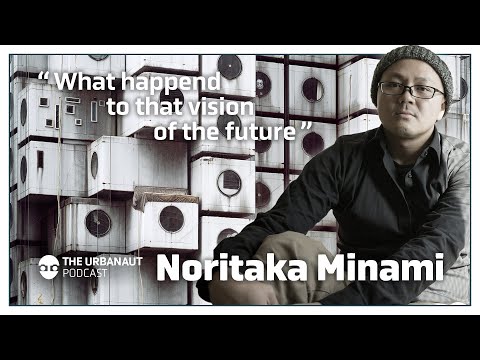 Ep. #21: Tokyo, Saigon, and California City: Noritaka Minami's Eye for Urban Transformations