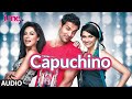 Capuchino Full Audio I Me Aur Main Prachi Desai John Abraham Abhishek Nehwal Sachin Jigar