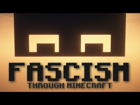 Fascism explained through MINECRAFT