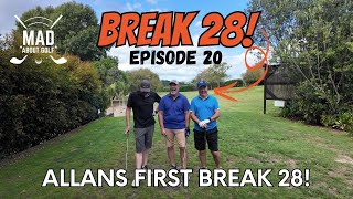 Break 28 in GOLF! Episode 20 - Allans First BREAK 28! Sponsored by Titleist. #titleist #titleistgolf