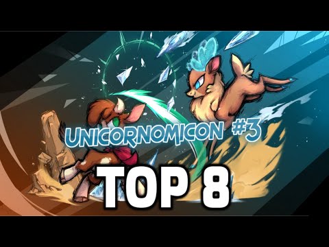 Unicornomicon #3 - Them's Fightin' Herds Tournament - Top 8