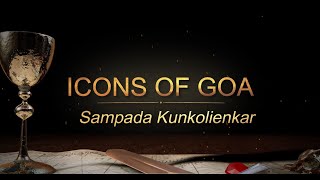 Icon Of Goa : Sampada Kunkolinkar video