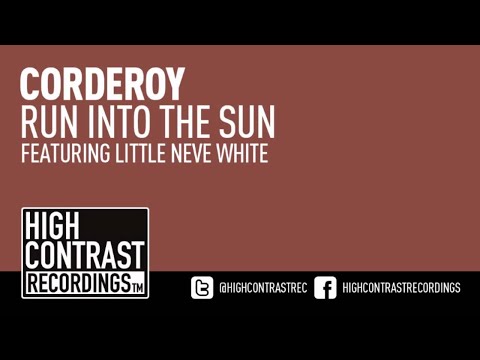Corderoy feat. Little Neve White - Run Into The Sun (Instrumental Mix) [High Contrast Recordings]]