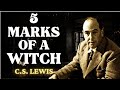 5 Signs Someone In Your Life Is A Witch C S Lewis 2024
