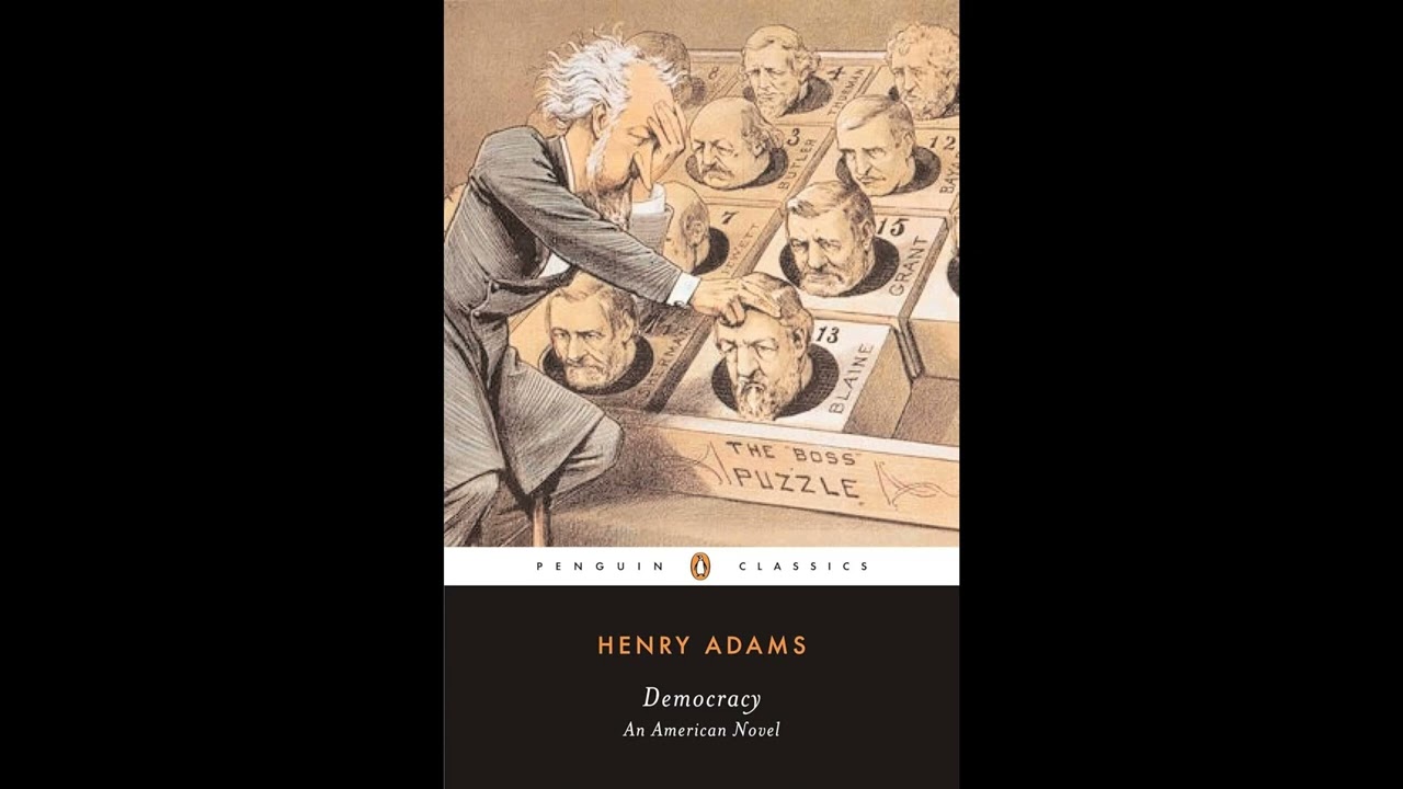 Democracy: An American Novel (Penguin Classics)