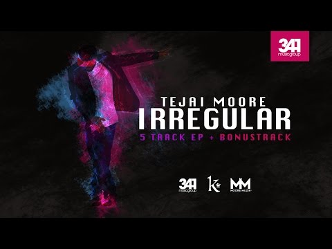 Tejai Moore - Irregular EP Teaser (Prod. by 341 Music Group) [2016] #KORHH