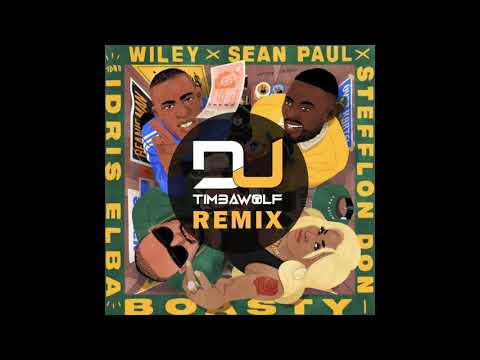 Wiley X Stefflon Don X Sean Paul Ft  Idris Elba   Boasty (DJ Timbawolf Remix)