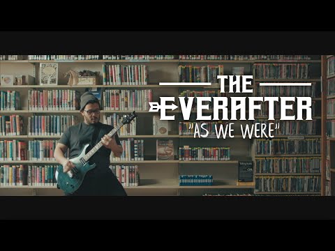 The Everafter - As We Were (Official Music Video)