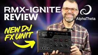 Video thumbnail for AlphaTheta RMX-Ignite Hands-On Review & FX Demo by Digital DJ Tips